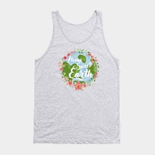 Home Sweet Earth Tank Top